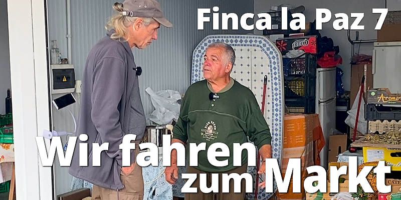 Heute verlassen wir mal die Finca, denn samstags fahren wir meist auf den Markt. Dort verkaufen meist alt Herrenos von dem, was sie anbauen. Kommst Du mit?